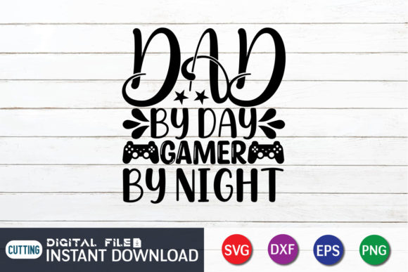 Dad by Day Gamer by Night SVG Files: A Creator's Perspective