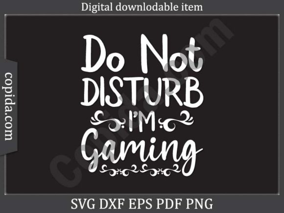 Do Not Disturb I’m Gaming SVG Cut File: A Ready-Made Asset for Personalized Crafts