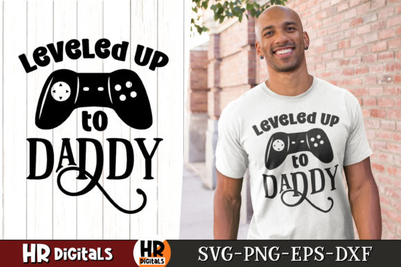 Welcome to the Ultimate Gamer Dad Gift: The Leveled Up to Daddy SVG